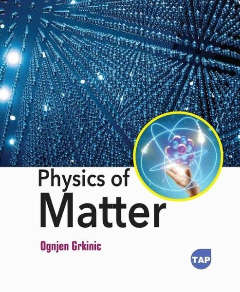 Physics of Matter Physics of Matter
