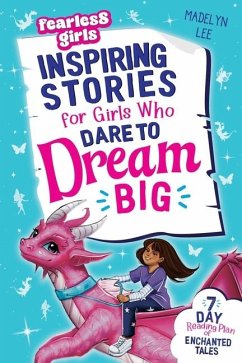 Fearless Girls - Inspiring Stories For Girls Who Dare To Dream Big - Lee, Madelyn