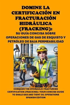 Domine la Certificación en Fracturación Hidráulica (Fracking) - Mccaulay, Philip Martin