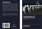 Ontwikkeling van ondernemerschap Ontwikkeling van ondernemerschap