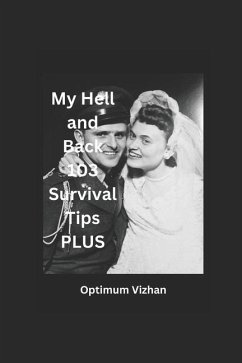 My Hell and Back 103 Survival Tips Plus - Vizhan, Optimum