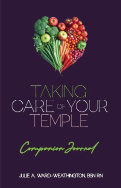 Taking Care of Your Temple- Companion Journal - Ward-Weathington, Julie A