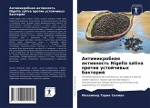 Antimikrobnaq aktiwnost' Nigella sativa protiw ustojchiwyh bakterij Antimikrobnaq aktiwnost' Nigella sativa protiw ustojchiwyh bakterij
