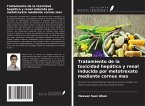 Tratamiento de la toxicidad hepática y renal inducida por metotrexato mediante cornus mas Tratamiento de la toxicidad hepática y renal inducida por metotrexato mediante cornus mas