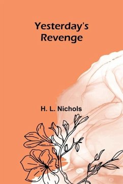 Yesterday's Revenge - L. Nichols, H.