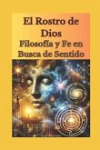 El Rostro de Dios El Rostro de Dios