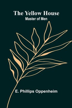 Cover The Yellow House; Master of Men