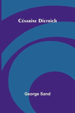 Césarine Dietrich - Sand, George