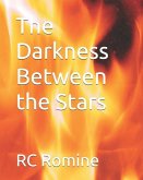 The Darkness Between the Stars