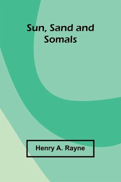 Sun, Sand and Somals - A. Rayne, Henry