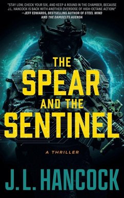 The Spear and the Sentinel - Hancock, J. L.