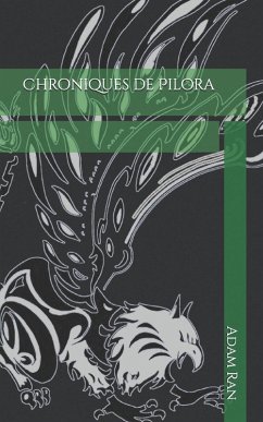 Chroniques de Pilora - Adam Ran