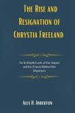 The Rise and Resignation of Chrystia Freelan