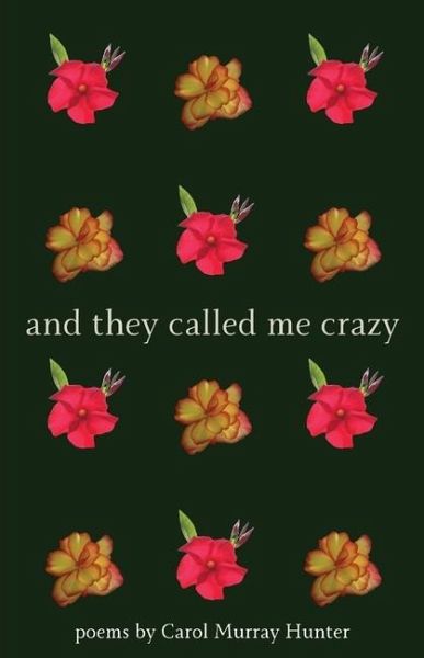 And They Called Me Crazy