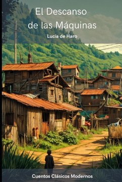 El Descanso de las Máquinas - de Haro, Lucía