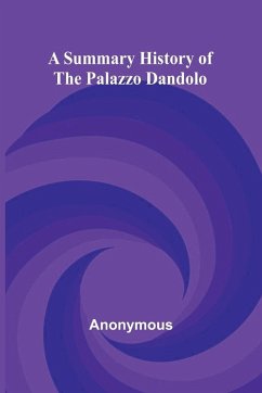 Cover A Summary History of the Palazzo Dandolo