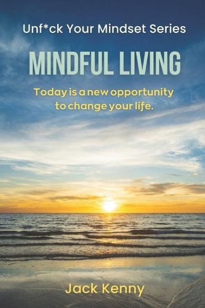 Unf*ck Your Mindset - Mindful Living Unf*ck Your Mindset - Mindful Living