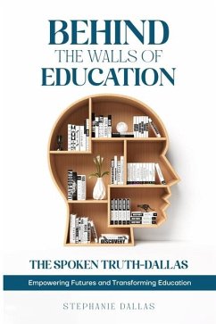 Behind the Walls of Education - Dallas, Stephanie