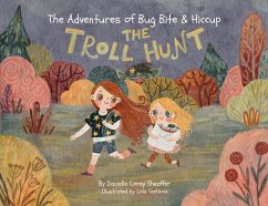 The Adventures of Bug Bite & Hiccup - Corey Sheaffer, Danielle