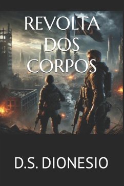 Revolta DOS Corpos - Dionesio, D S