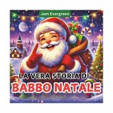 La vera storia di Babbo Natale