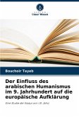Der Einfluss des arabischen Humanismus im 9. Jahrhundert auf die europäische Aufklärung