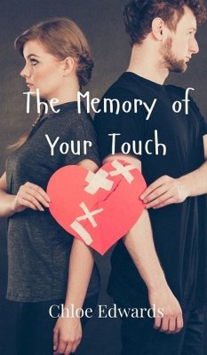 The Memory of Your Touch - Edwards, Chloe