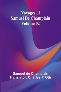 Cover Voyages of Samuel De Champlain - Volume 02
