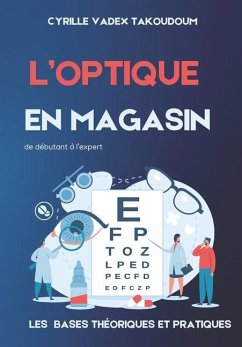 L' Optique En Magasin - Takoudoum, Cyrille Vadex