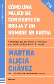 Cómo Una Mujer Se Convierte En Bruja Y Un Hombre En Bestia / How a Woman Becomes a Witch and a Man Becomes a Beast Cómo Una Mujer Se Convierte En Bruja Y Un Hombre En Bestia / How a Woman Becomes a Witch and a Man Becomes a Beast