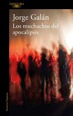 Los Muchachos del Apocalipsis / The Guys of the Apocalypse Los Muchachos del Apocalipsis / The Guys of the Apocalypse