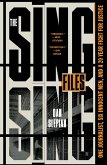 The Sing Sing Files The Sing Sing Files