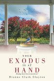 Your Exodus Is At Hand Your Exodus Is At Hand