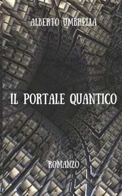 Il portale quantico - Umbrella, Alberto Spartaco