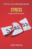 Unf*ck Your Mindset - Stress
