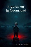 Figuras en la Oscuridad