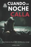 Cuando la Noche Calla