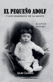 El Joven Hitler 1 (El pequeño Adolf y los demonios de la mente) El Joven Hitler 1 (El pequeño Adolf y los demonios de la mente)