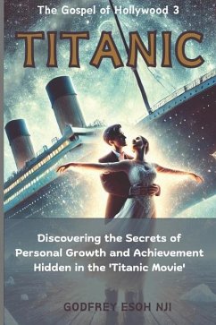 Titanic - The Gospel of Hollywood 3 - Esoh Nji, Godfrey