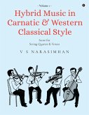 Hybrid Music in Carnatic and Western Classical Style Hybrid Music in Carnatic and Western Classical Style