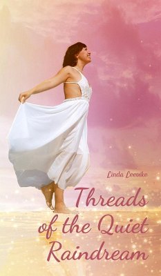 Threads of the Quiet Raindream - Leevike, Linda