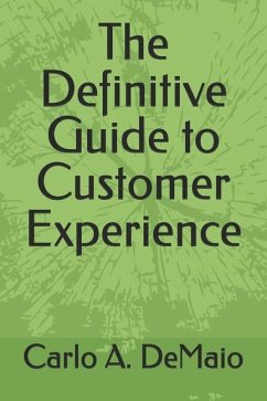 The Definitive Guide to Customer Experience - Demaio, Carlo a