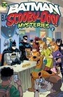 The Batman & Scooby-Doo Mysteries Vol. 6 - Cohen, Ivan