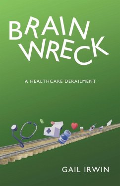 BRAINWRECK - Irwin, Gail