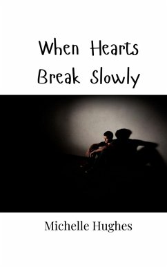 Cover When Hearts Break Slowly
