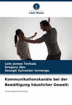 Cover Kommunikationskanäle bei der Bewältigung häuslicher Gewalt: