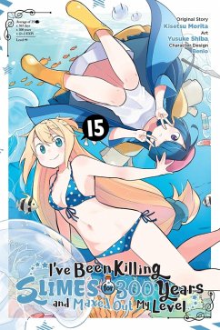 Cover I've Been Killing Slimes for 300 Years and Maxed Out My Level, Vol. 15 (Manga)