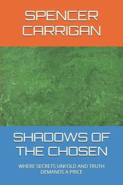 Shadows of the Chosen - Carrigan, Spencer