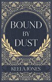 Bound By Dust