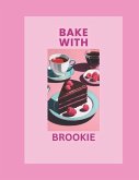 Bake with Brookie